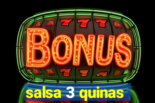 salsa 3 quinas